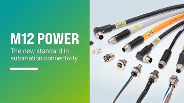 M12 Power: The New Standard in Automation Connectiviy