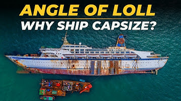 Why do ships sink? (Angle of Loll Explained)