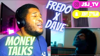 FREDO X DAVE - MONEY TALKS (REACTION) VIDEO!