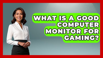 What Is A Good Computer Monitor For Gaming? - Video Gamers Vault