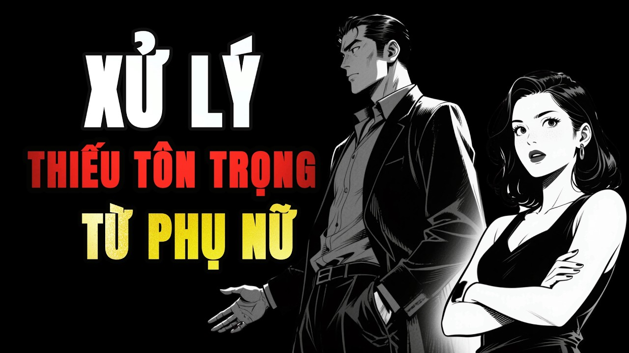 Cách đàn ông Sigma chuyển hóa sự thiếu tôn trọng thành nể phục từ phụ nữ