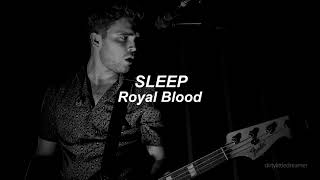 Royal Blood - Sleep | Lyrics + (Sub. Español)