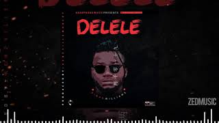 Dimpo Williams - Delele [ Audio] || #ZedMusic