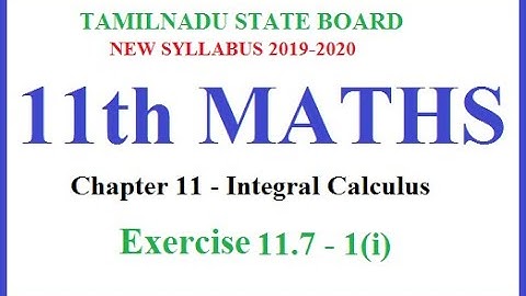 Way to success | 11th Maths| Chapter-11-Integral Calculus| Ex.11.7-1(i)