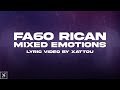 Fa6o rican  mixed emotions official lyric