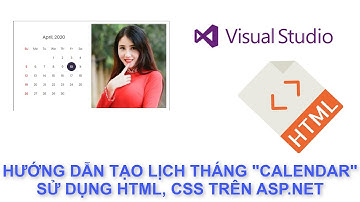 Hướng dẫn tạo chương trình lịch tháng (Calendar) | Sử dụng HTML & CSS trên ASP.NET