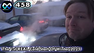 MV 458 - &quot;The 1st REAL Cold Start Of Winter 2025&quot;
