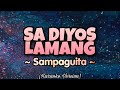 Sampaguita - SA DIYOS LAMANG (Karaoke Version)