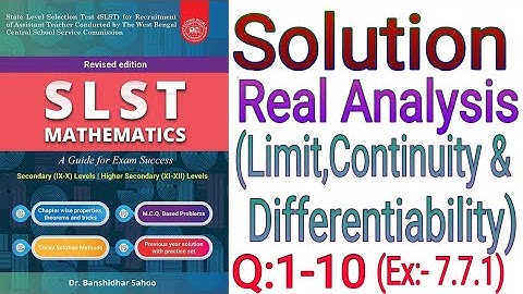 SLST Mathematics Book Solutions, Real Analysis(Limit,Continuity,Differentiability) for WBMSC,SSC