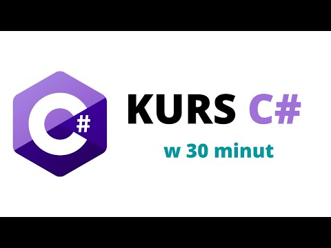 C# w 30 minut - szybki kurs programowania w csharp