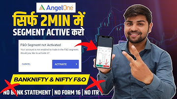 How to Active F&O Segment in Angel One-2024 | In Just 2MIN | No Bank Statement Needed
