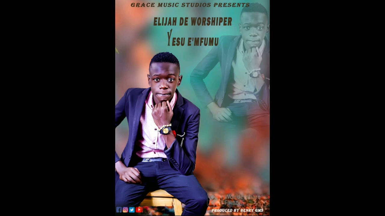 Elijah De worshiper - Yesu e'mfumu [Official Audio]