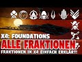 X4 Foundations Wer Sind Die GUTEN Die BÖSEN Und Die Ganz DURCHGEKNALLTEN X4 Lore 2025 Quiq