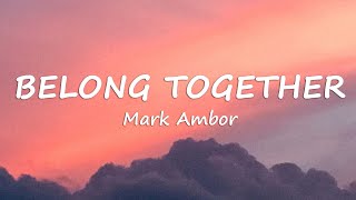 Mark Ambor - Belong Together (Lyrics) by Petrichor 2,282 views 3 weeks ago 26 minutes