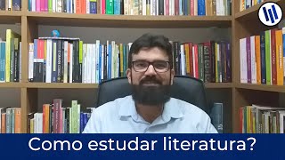 Como estudar literatura? O que o estudante de letras deve ler? | Professor Weslley Barbosa