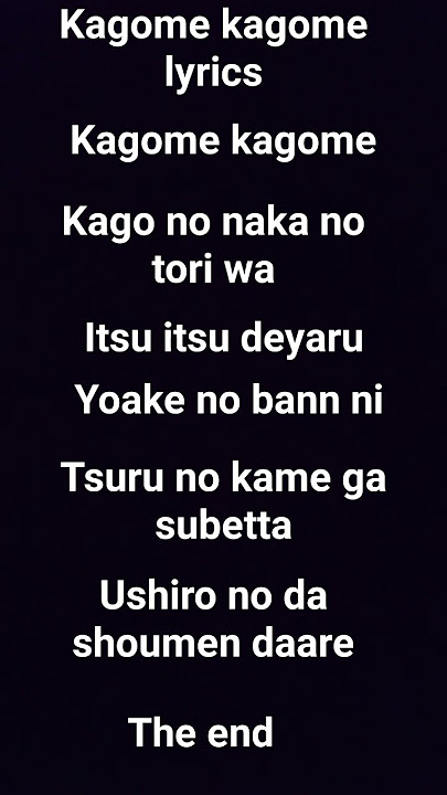 kagome kagome lyrics for who mumbles when singing kagome
