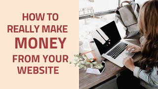 Ways to make money from your website or blog - 5 ideas