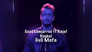 Saad Lamjarred ft Rajat Nagbal - Guli Mata