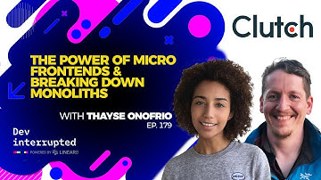 The Power of Micro Frontends & Breaking Down Monoliths with Thayse Onofrio (#179)