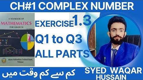 Class 11 Math EX 1.3 Q1 to Q3 FBISE & KPK Sir Waqar Hussain