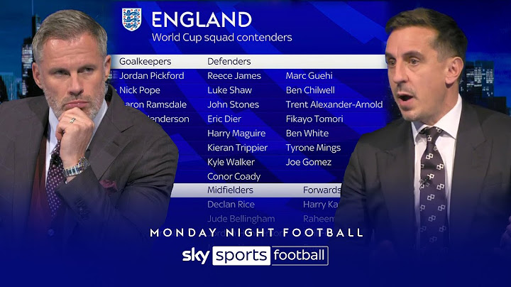Jamie Carragher & Gary Neville debate England's potential World Cup line up & Southgate's future