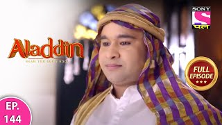 Aladdin - Naam Toh Suna Hoga | अलाद्दिन - नाम तो सुना होगा | Episode 144 | 4th November, 2020