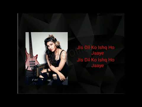 Jis dil ko ishq ho jaaye (Lyrics)