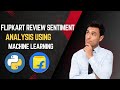 Flipkart Review Sentimental Analysis Using Machine Learning 2025 || #FREETECH