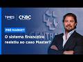 Após caso Master, Banco Central descarta risco ao sistema financeiro e aponta resiliência dos bancos
