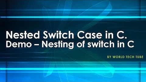 Nested switch case statement in C | Nesting of switch statement in C | Nesting of switch case - demo