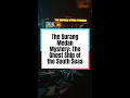 The Ourang Medan Mystery: The Ghost Ship of the South Seas