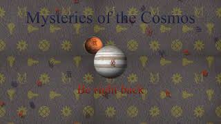 Mysteries of the Cosmos