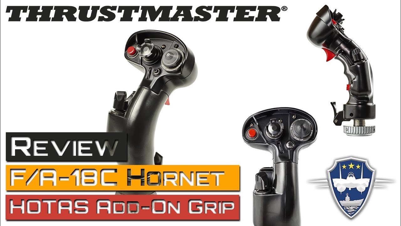 Thrustmaster F A 18c Hornet Hotas Add On Grip Review Youtube