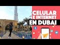 Celular, SIM e Internet en Dubai 👉 ¿Cómo funciona?