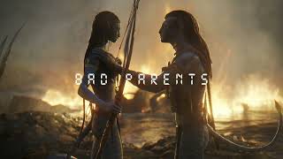 Avatar The Way of Water Soundtrack - Bad Parents