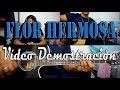 Flor hermosa | Vídeo Demostración