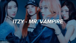 ITZY (있지) - 'Mr. Vampire' Easy Lyrics