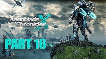 Lady Plays Xenoblade Chronicles X - Playthrough Part 16