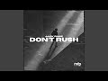 Don T Rush Sped Up