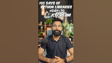 Day 70: IceCream - Debug Python Code with Ease | 105 Days of Python Libraries
