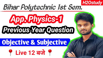 bihar polytechnic 1st semester previous year question paper|applied physics-1|MCQ and Subjective|