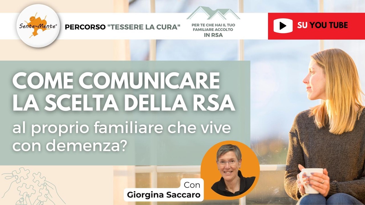La scelta della Rsa: come comunicarla alla persona con demenza?