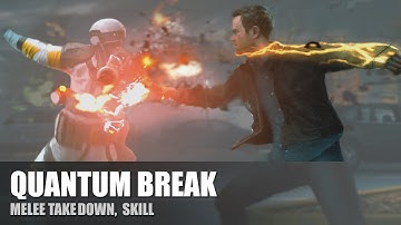 QUANTUM BREAK - Melee Takedown Animations