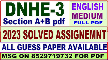dnhe 3 solved assignment 2023 english / dnhe 3 ignou assignment 2023 / ignou dnhe section a and b