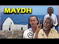 Warbixin Magaalada Taariikhiga Ah Ee Maydh Warbixin Magaalada Taariikhiga Ah Ee Maydh