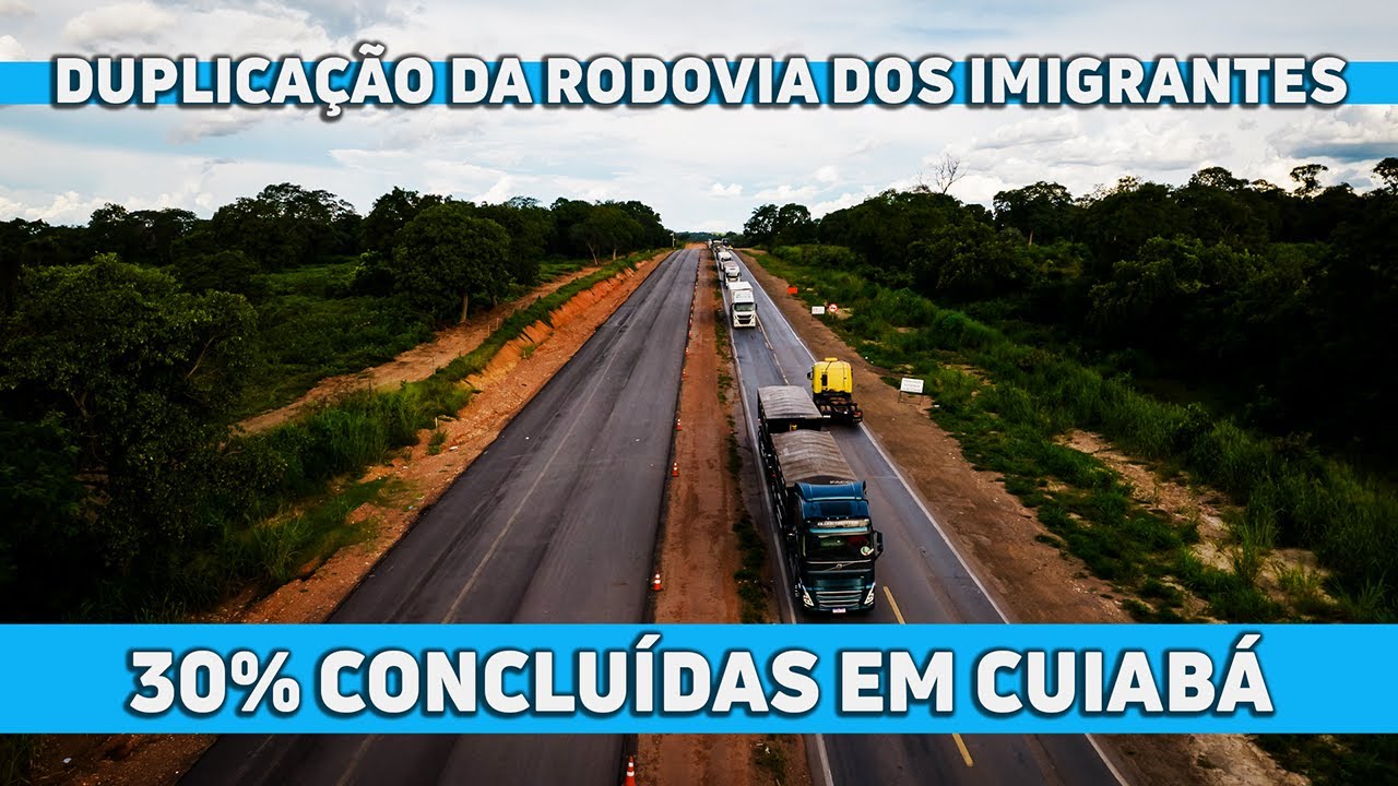 Obras de duplicação da Rodovia dos Imigrantes estão 30% concluídas em Cuiabá