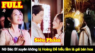 [Full] Nữ Tiến Sĩ y học xuyên không bị Hoàng Đế hiểu lầm là gái bán hoa screenshot 4