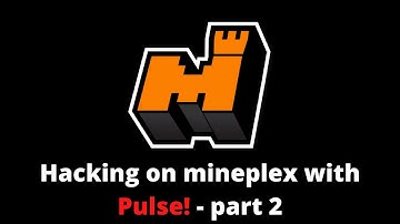 Best hacked client for Mineplex (pulse 2.12)
