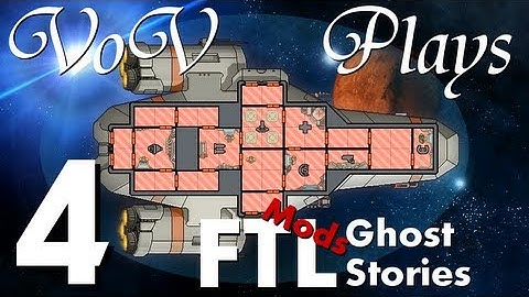 VoV Plays FTL Mods: Ghost Stories - Part 4: The Merciless Dead
