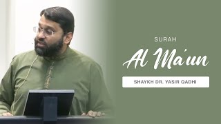 Khuṭbah: Surah al-Mā'ūn And Its Tafsīr | Shaykh Dr. Yasir Qadhi